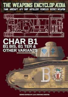 Couverture_Char B1, B1 bis, B1 Ter & other variants