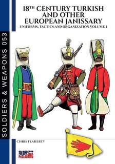 Front cover_18th Century Turkish and other European Janissary - Vol. 1
