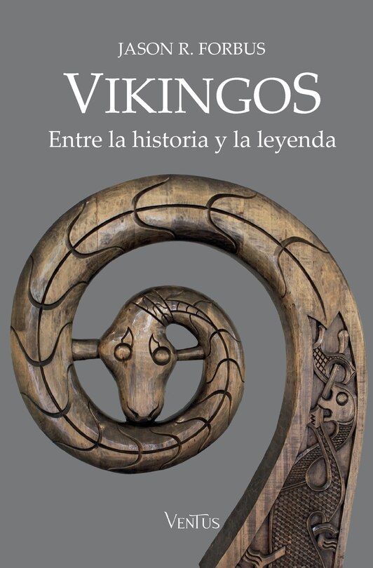 Front cover_Vikingos. Entre la historia y la leyenda