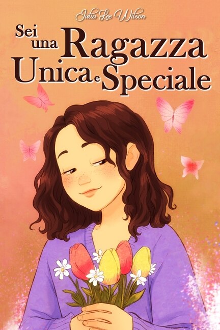 Front cover_Sei una Ragazza Unica e Speciale