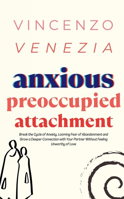 Couverture_Anxious Preoccupied Attachment