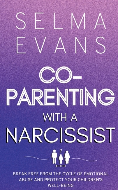 Front cover_Co-Parenting With A Narcissist