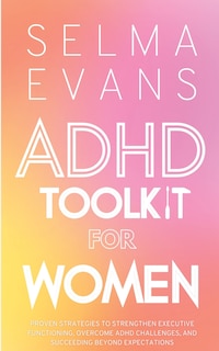 Front cover_ADHD Toolkit for Women