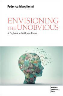 Front cover_Envisioning the Unobvious