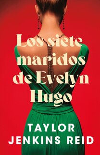 Front cover_Los Siete Maridos de Evelyn Hugo - Ed. Coleccionista