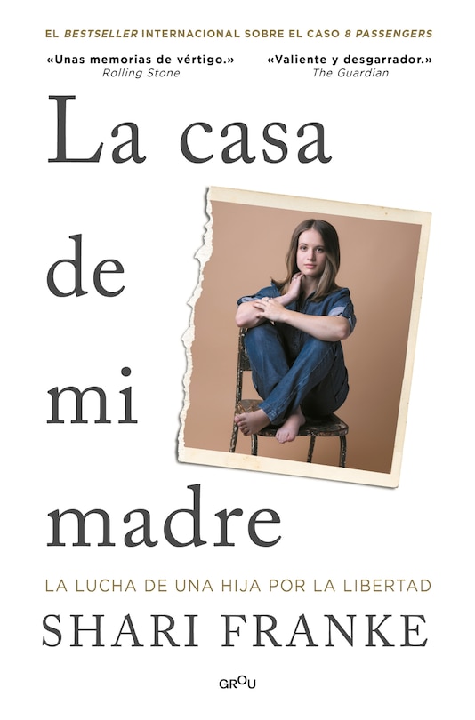 Front cover_La casa de mi madre. La lucha de una hija por la libertad / The House of My Mother: A Daughter's Quest for Freedom