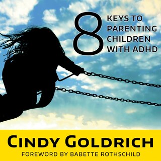 Front cover_8 Keys to Parenting Children With ADHD