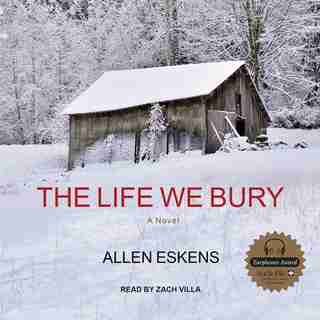 The Life We Bury by Allen Eskens