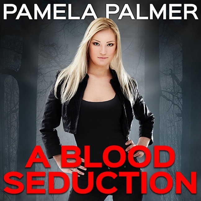Front cover_A Blood Seduction Lib/E