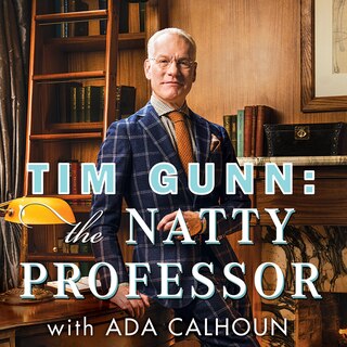 Front cover_Tim Gunn: the Natty Professor