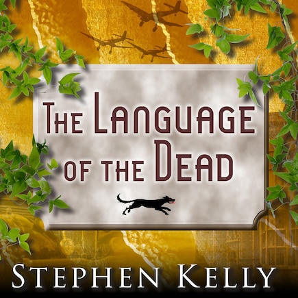 The Language of the Dead: A World War II Mystery