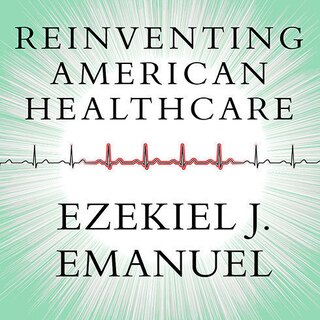 Couverture_Reinventing American Health Care