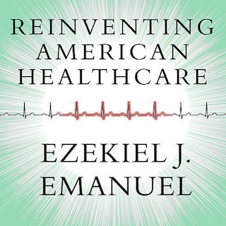 Front cover_Reinventing American Health Care