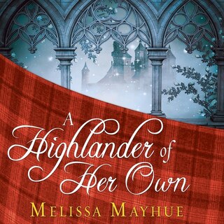 Front cover_A Highlander of Her Own Lib/E