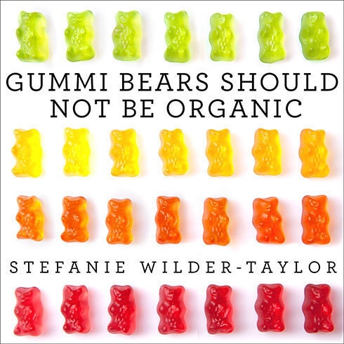 Couverture_Gummi Bears Should Not Be Organic