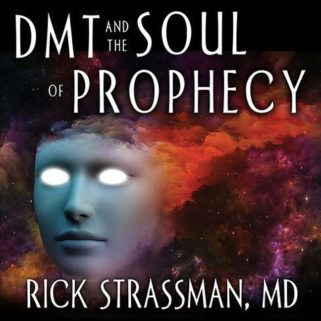 Front cover_DMT and the Soul of Prophecy