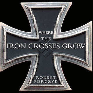 Front cover_Where the Iron Crosses Grow
