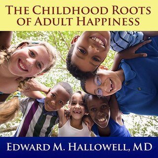 Couverture_The Childhood Roots of Adult Happiness