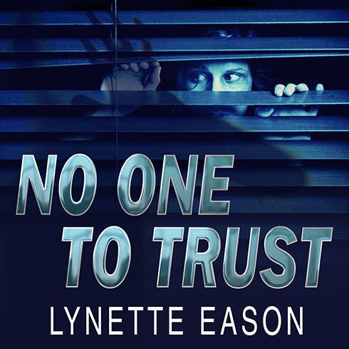 No One to Trust: A Novel