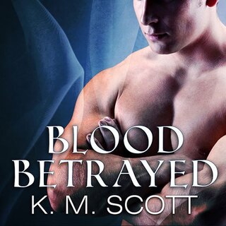 Blood Betrayed: with the short story Longing