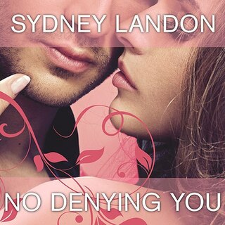 Front cover_No Denying You Lib/E