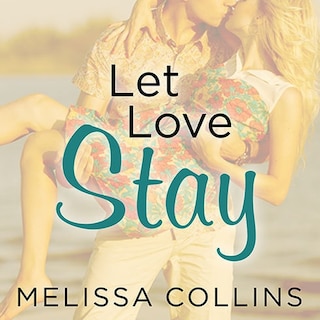 Front cover_Let Love Stay Lib/E