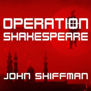 Operation Shakespeare: The True Story of an Elite International Sting