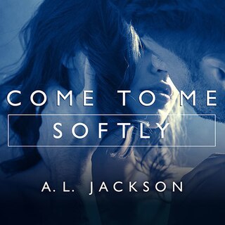 Front cover_Come to Me Softly