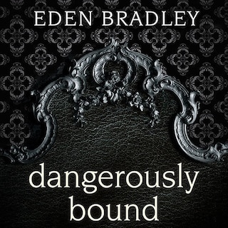 Front cover_Dangerously Bound Lib/E