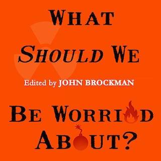 Front cover_What Should We Be Worried About?