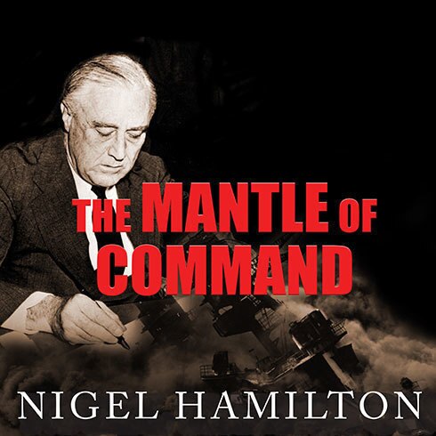 The Mantle Of Command: Fdr At War, 1941-1942