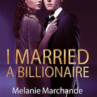 Front cover_I Married a Billionaire Lib/E