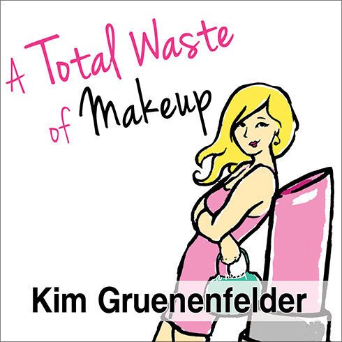 Couverture_A Total Waste of Makeup