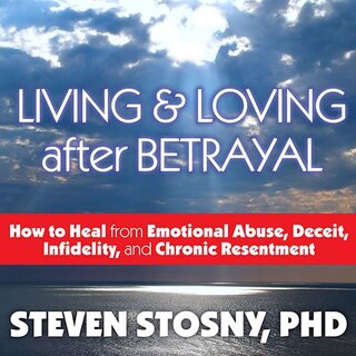 Front cover_Living and Loving After Betrayal