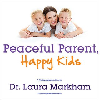 Front cover_Peaceful Parent, Happy Kids