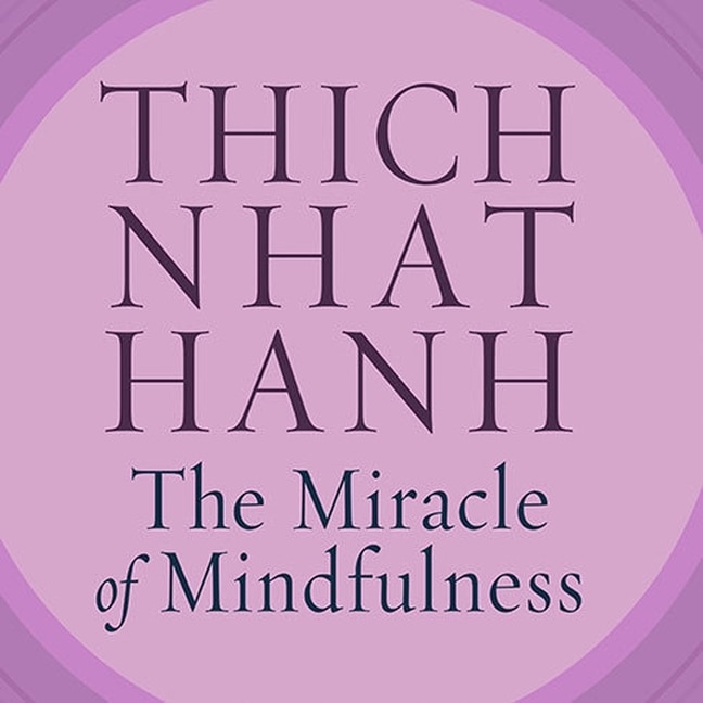 Couverture_The Miracle of Mindfulness