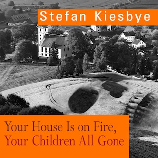 Front cover_Your House Is on Fire, Your Children All Gone