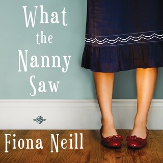 Front cover_What the Nanny Saw