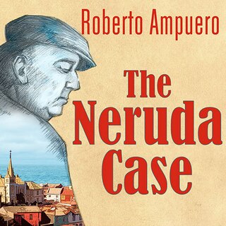 Front cover_The Neruda Case