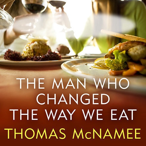 Couverture_The Man Who Changed the Way We Eat