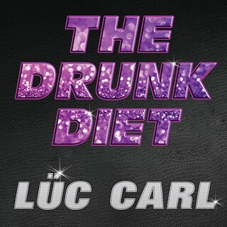Front cover_The Drunk Diet