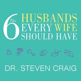 Front cover_The 6 Husbands Every Wife Should Have