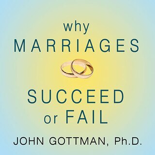 Front cover_Why Marriages Succeed or Fail