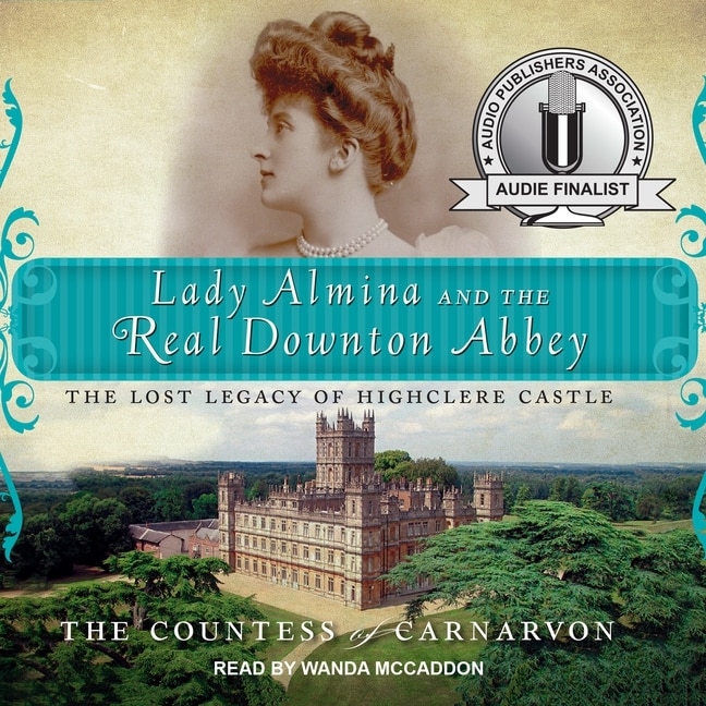 Couverture_Lady Almina and the Real Downton Abbey