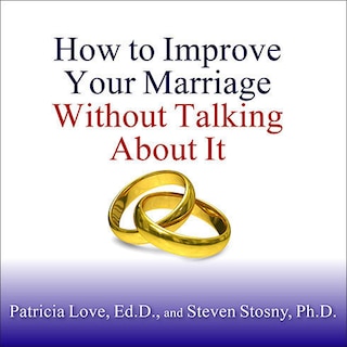 Front cover_How to Improve Your Marriage Without Talking About It