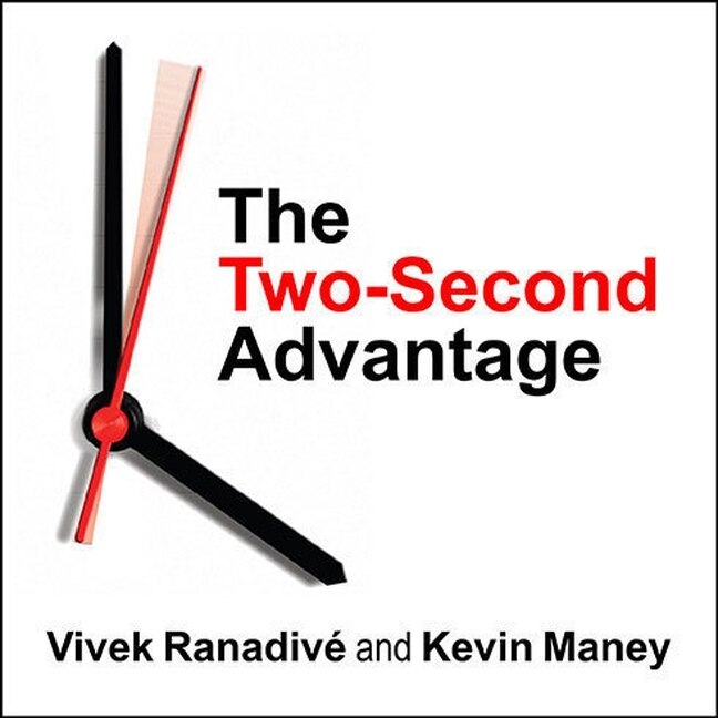 The Two-Second Advantage: How We Succeed by Anticipating the Future---Just Enough