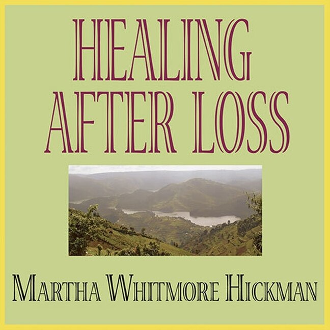 Front cover_Healing After Loss Lib/E