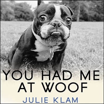 Front cover_You Had Me at Woof