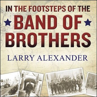 Front cover_In the Footsteps of the Band of Brothers