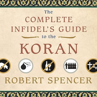 Front cover_The Complete Infidel's Guide to the Koran